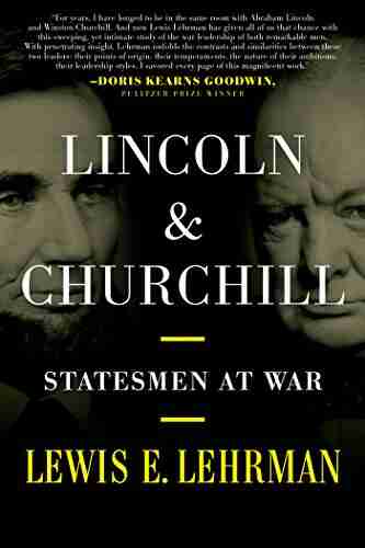 Lincoln Churchill: Statesmen At War