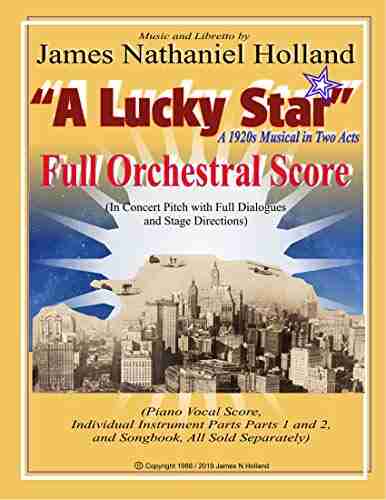 A Lucky Star A 1920s Musical In Two Acts: Full Orchestral Score (Concert Pitch) (A Lucky Star A 1920s Musical In Two Acts 2)