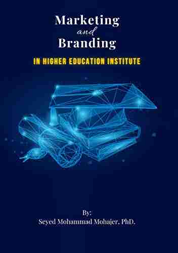 Marketing And Branding : In Higher Education Institute