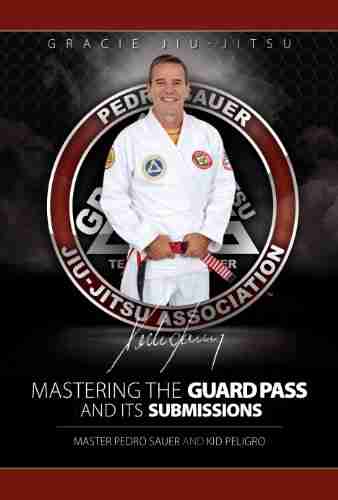 Mastering the Guard Pass and Its Submissions (Master Sauer 1)