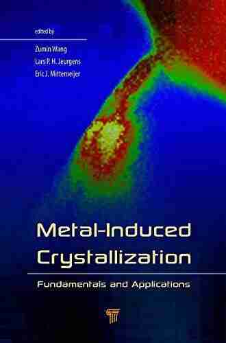 Metal Induced Crystallization: Fundamentals and Applications