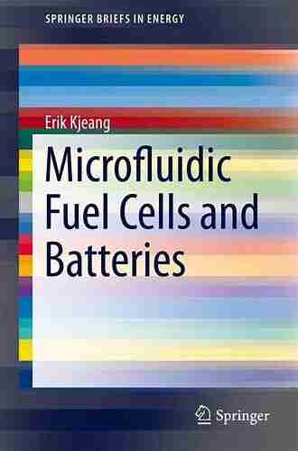 Microfluidic Fuel Cells And Batteries (SpringerBriefs In Energy)