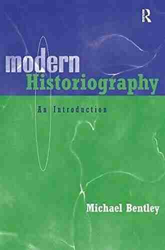 Modern Historiography: An Introduction Leopold Scholtz