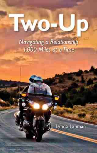 Two Up: Navigating a Relationship 1 000 Miles at a Time