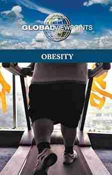 Obesity (Global Viewpoints) Caitlyn Dare