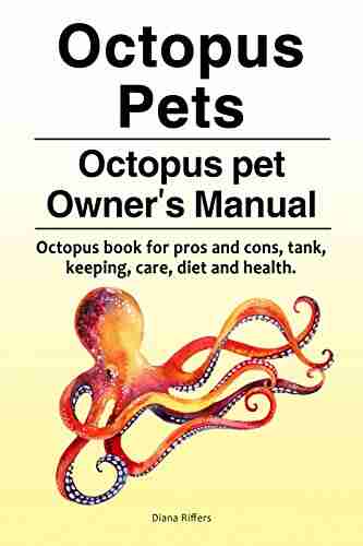 Octopus As Pets Octopus pets for keeping care costs tank health and diet Octopus as pets owner s guide