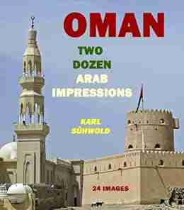 OMAN TWO DOZEN ARAB IMPRESSIONS