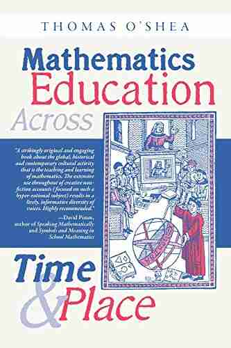 Mathematics Education Across Time And Place: Over Two Millennia From Athens To Zimbabwe