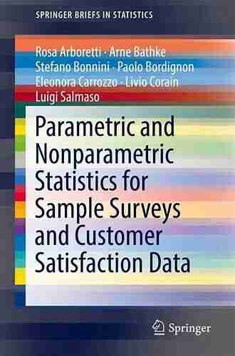 Parametric And Nonparametric Statistics For Sample Surveys And Customer Satisfaction Data (SpringerBriefs In Statistics)