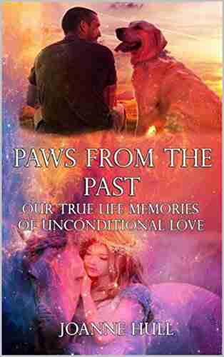 PAWS FROM THE PAST: Our true life memories of unconditional love