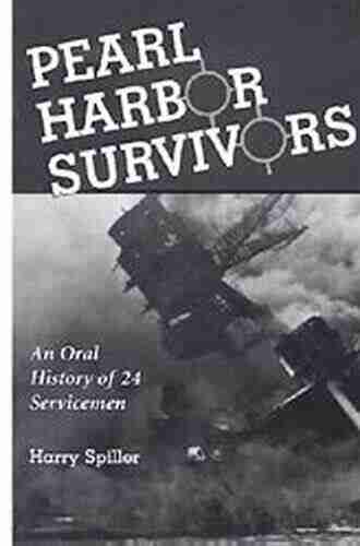 Pearl Harbor Survivors: An Oral History of 24 Servicemen