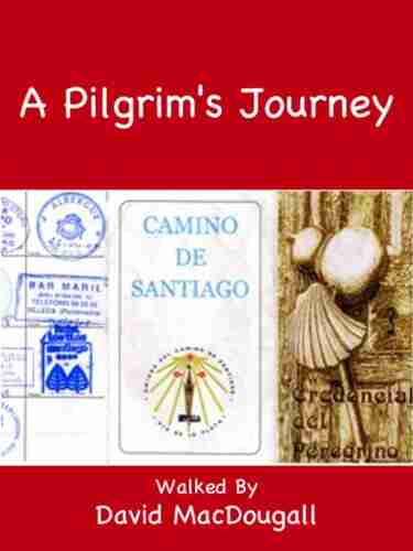 A Pilgrim S Journey David MacDougall