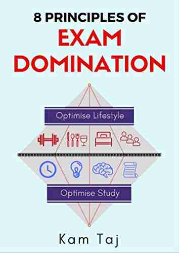 8 Principles of Exam Domination Arden Bevere