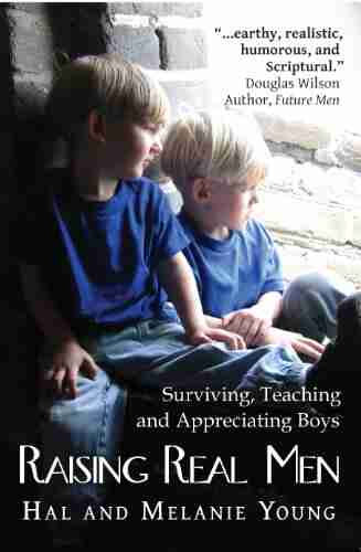 Raising Real Men: Surviving Teaching and Appreciating Boys