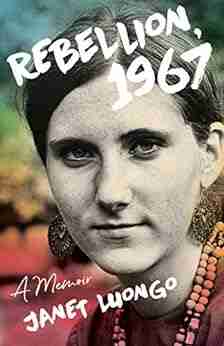 Rebellion 1967: A Memoir Janet Luongo