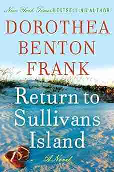 Return To Sullivans Island: A Novel (Lowcountry Tales 6)