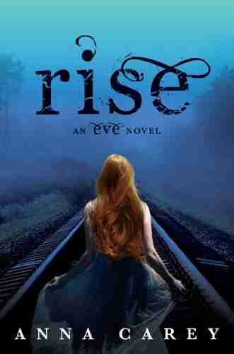 Rise (Eve 3) Anna Carey