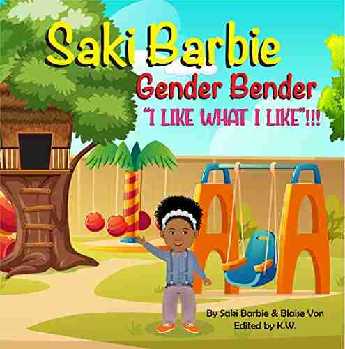 Saki Barbie Gender Bender I LIKE WHAT I LIKE