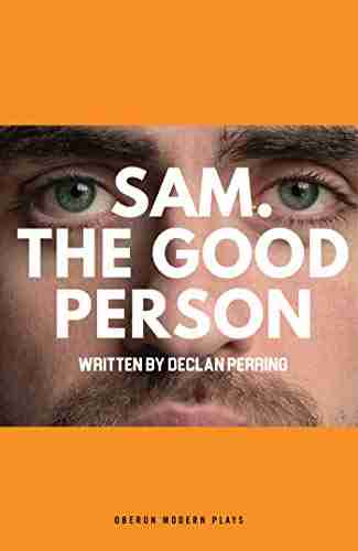 Sam The Good Person (Oberon Modern Plays)