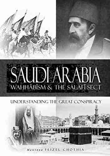 Saudi Arabia And Wahhabism: Understanding The Great Conspiracy