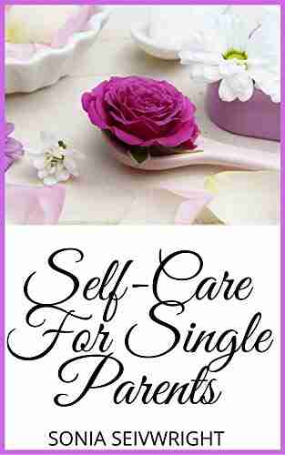 Self Care For Single Parents