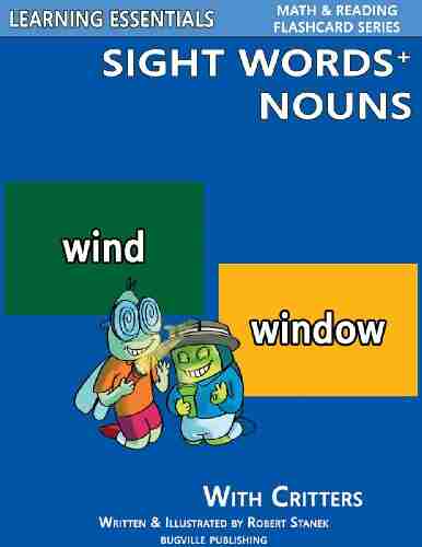 Sight Words Plus Nouns Sight Word Flash Cards with Critters for Preschool Kindergarten and Grades 1 to 3 (Bugville Critters 74)