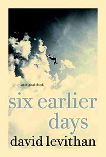 Six Earlier Days David Levithan