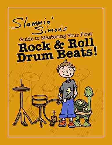 Slammin Simon s Guide to Mastering Your First Rock Roll Drum Beats