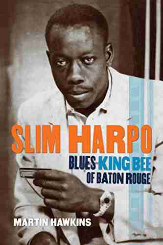 Slim Harpo: Blues King Bee of Baton Rouge