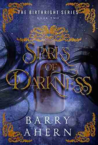 Sparks Of Darkness Barry Ahern