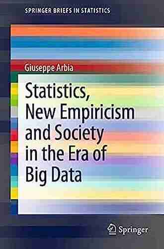 Statistics New Empiricism And Society In The Era Of Big Data (SpringerBriefs In Statistics)