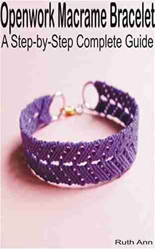 Openwork Macrame Bracelet: A Step By Step Complete Guide