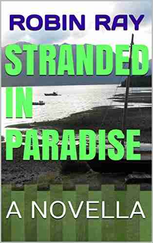 Stranded In Paradise: A Novella