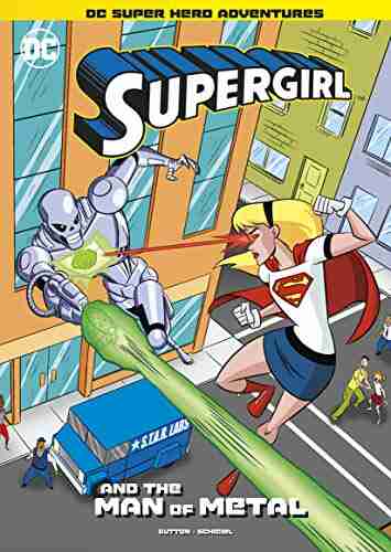 Supergirl And The Man Of Metal (DC Super Hero Adventures)