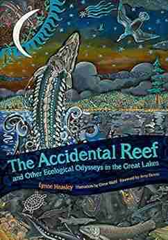 The Accidental Reef and Other Ecological Odysseys in the Great Lakes