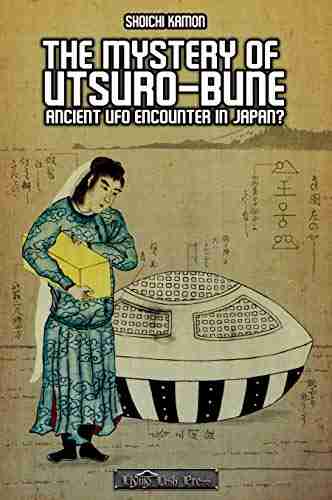 THE MYSTERY OF UTSURO BUNE: ANCIENT UFO ENCOUNTER IN JAPAN?