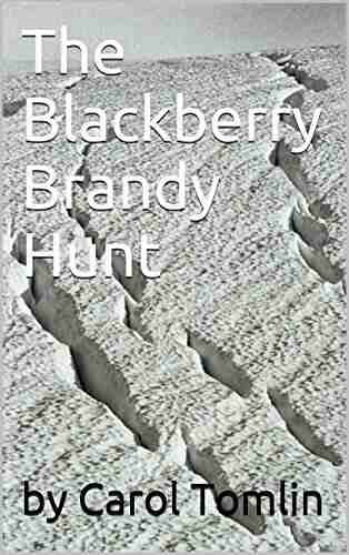 The Blackberry Brandy Hunt (The Tomlin Family Hunting Adventures 3)