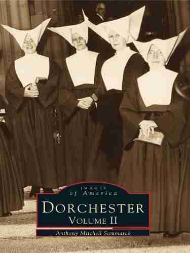 Dorchester: Volume II (Images of America)