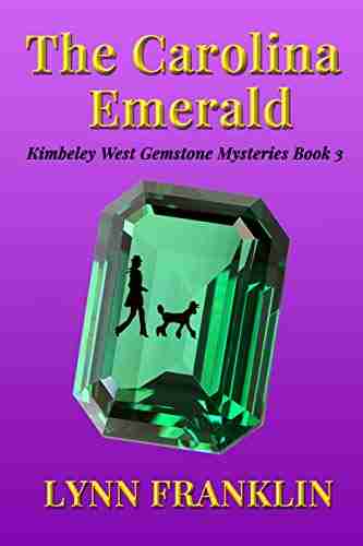 The Carolina Emerald: Kimberley West Gemstone Mysteries 3