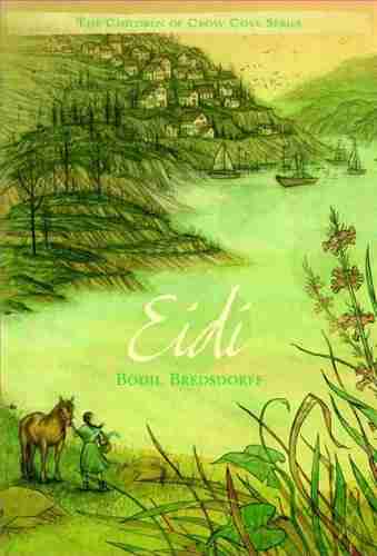 Eidi: The Children Of Crow Cove (The Children Of Crow Cove 2)