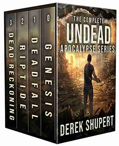 The Complete Undead Apocalypse (A Post Apocalyptic Survival Thriller 0 3) (The Zombie Apolcaypse 1)