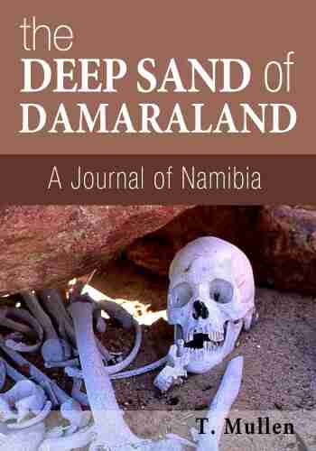 The Deep Sand Of Damaraland A Journal Of Namibia (African Raindrop 2)