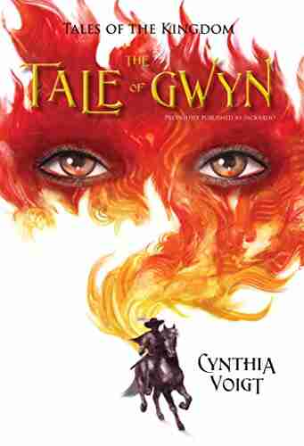 Tale Of Gwyn: A Novel Of The Kingdom (Tales Of The Kingdom 1)