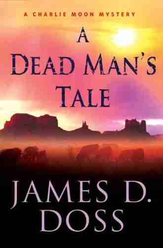 A Dead Man s Tale: A Charlie Moon Mystery (Charlie Moon 15)