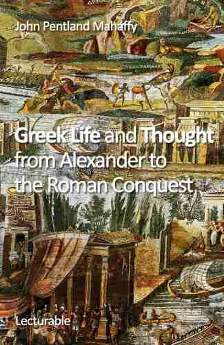 Greek Life and Thought from Alexander to the Roman Conquest