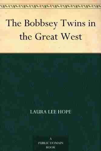 The Bobbsey Twins In The Great West