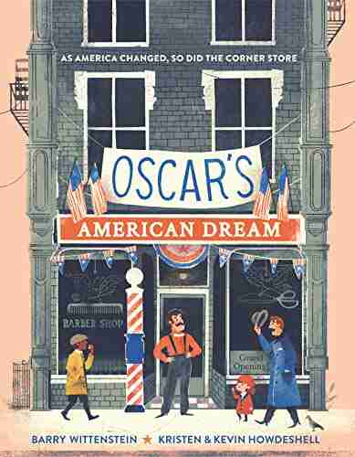 Oscar S American Dream Barry Wittenstein