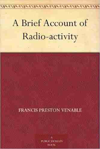 A Brief Account Of Radio Activity