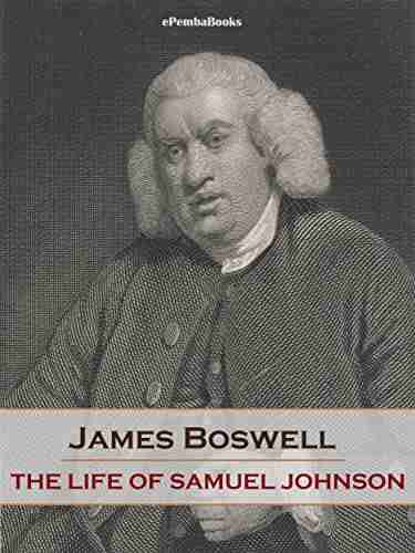 The Life Of Samuel Johnson (Annotated)