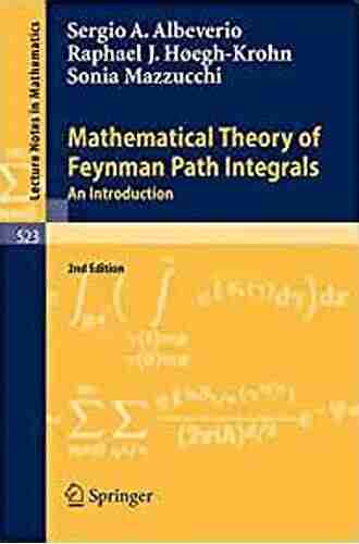 Mathematical Theory Of Feynman Path Integrals: An Introduction (Lecture Notes In Mathematics 523)